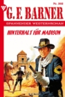 Hinterhalt fur Madison : G.F. Barner 302 - Western - eBook