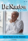 Auf der Flucht vor der Wahrheit : Dr. Norden Extra 177 - Arztroman - eBook
