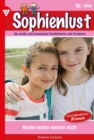 Kinderseelen  weinen nicht : Sophienlust 444 - Familienroman - eBook