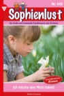 Ich mochte eine Mutti haben : Sophienlust 449 - Familienroman - eBook