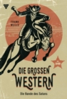 Die groen Western 349 : Die Bande des Satans - eBook