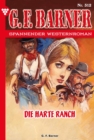 G.F. Barner 312 - Western : Die harte Ranch - eBook
