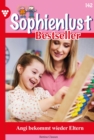 Angi bekommt wieder Eltern : Sophienlust Bestseller 142 - Familienroman - eBook