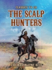The Scalp Hunters - eBook