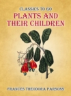 Plants And Their Children - eBook