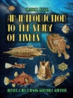 An Introduction To The Study Of Fishes - eBook