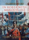 In Korea With Marquis Ito - eBook