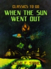 When The Sun Went Out - eBook