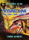 Missing Link And Three More Stories - eBook