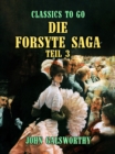 Die Forsyte Saga Teil 3 - eBook