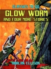 Glow Worm And Four More Stories - eBook