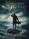 The Island, Or, An Adventure Of A Person Of Quality - eBook