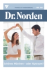 Schones Marchen - oder Albtraum? : Dr. Norden 109 - Arztroman - eBook