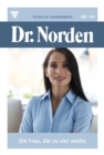 Dr. Norden 114 - Arztroman : Die Frau, die zu viel wollte - eBook