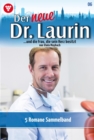 5 Romane : Der neue Dr. Laurin - Sammelband 6 - Arztroman - eBook