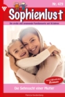 Sophienlust 479 - Familienroman : Die Sehnsucht einer Mutter - eBook