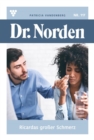 Ricardas groer Schmerz : Dr. Norden 117 - Arztroman - eBook