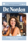 Es begann als harmlose Schwindelei : Dr. Norden 122 - Arztroman - eBook