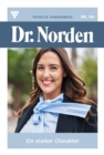 Ein starker Charakter : Dr. Norden 124 - Arztroman - eBook