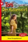 Neue Perspektiven? : Toni der Huttenwirt 446 - Heimatroman - eBook