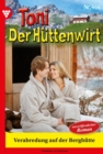 Verabredung auf der Berghutte : Toni der Huttenwirt 466 - Heimatroman - eBook