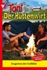 Irrgarten der Gefuhle : Toni der Huttenwirt 473 - Heimatroman - eBook