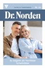 Es begann als harmlose Schwindelei : Dr. Norden 134 - Arztroman - eBook