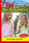 Das Doppel-Komplott : Toni der Huttenwirt 482 - Heimatroman - eBook