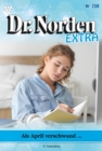 Als April verschwand ... : Dr. Norden Extra 238 - Arztroman - eBook