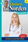 Du hast es in der Hand, Alexa! : Chefarzt Dr. Norden Bestseller 2 - Arztroman - eBook