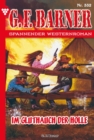 Im Gluthauch der Holle : G.F. Barner 332 - Western - eBook