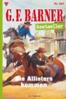 Die Allisters kommen : G.F. Barner Bestseller 7 - Western - eBook