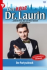 Der Partyschreck : Der neue Dr. Laurin 131 - Arztroman - eBook