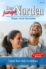 Liebe hat viele Gesichter : Der junge Norden 46 - Arztroman - eBook