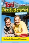 Die Suche fuhrt nach Waldkogel : Toni der Huttenwirt Bestseller 9 - Heimatroman - eBook