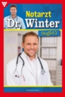 E-Book 41-50 : Notarzt Dr. Winter Staffel 5 - Arztroman - eBook