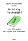 Achtung: Pestseller! : ... und mehr als 333 andere Wortspiele zum Totlachen - eBook