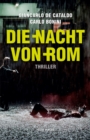 Die Nacht von Rom : Thriller - eBook