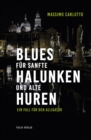 Blues fur sanfte Halunken und alte Huren - eBook