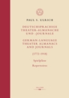 Deutschsprachige Theater-Almanache und Journale / German-Language Theater Almanacs and Journals (1772-1918) : Spielplane / Repertoires - eBook