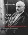 In den Spiegel greifen : Texte zum Theater 1976-2023 - eBook