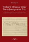 Richard Strauss' Oper "Die schweigsame Frau" :  Quellenphilologische und werkanalytische Studien - eBook