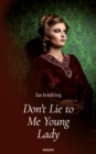 Don't Lie to Me Young Lady - eBook