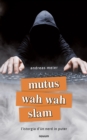 mutus wah wah slam : l'istorgia d'un nerd in puter - eBook