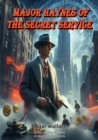 Major Haynes of the Secret Service - eBook