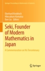 Seki, Founder of Modern Mathematics in Japan : A Commemoration on His Tercentenary - eBook