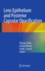 Lens Epithelium and Posterior Capsular Opacification - eBook