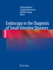 Endoscopy in the Diagnosis of Small Intestine Diseases - eBook