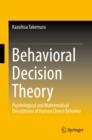 Behavioral Decision Theory : Psychological and Mathematical Descriptions of Human Choice Behavior - eBook