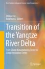 Transition of the Yangtze River Delta : From Global Manufacturing Center to Global Innovation Center - eBook